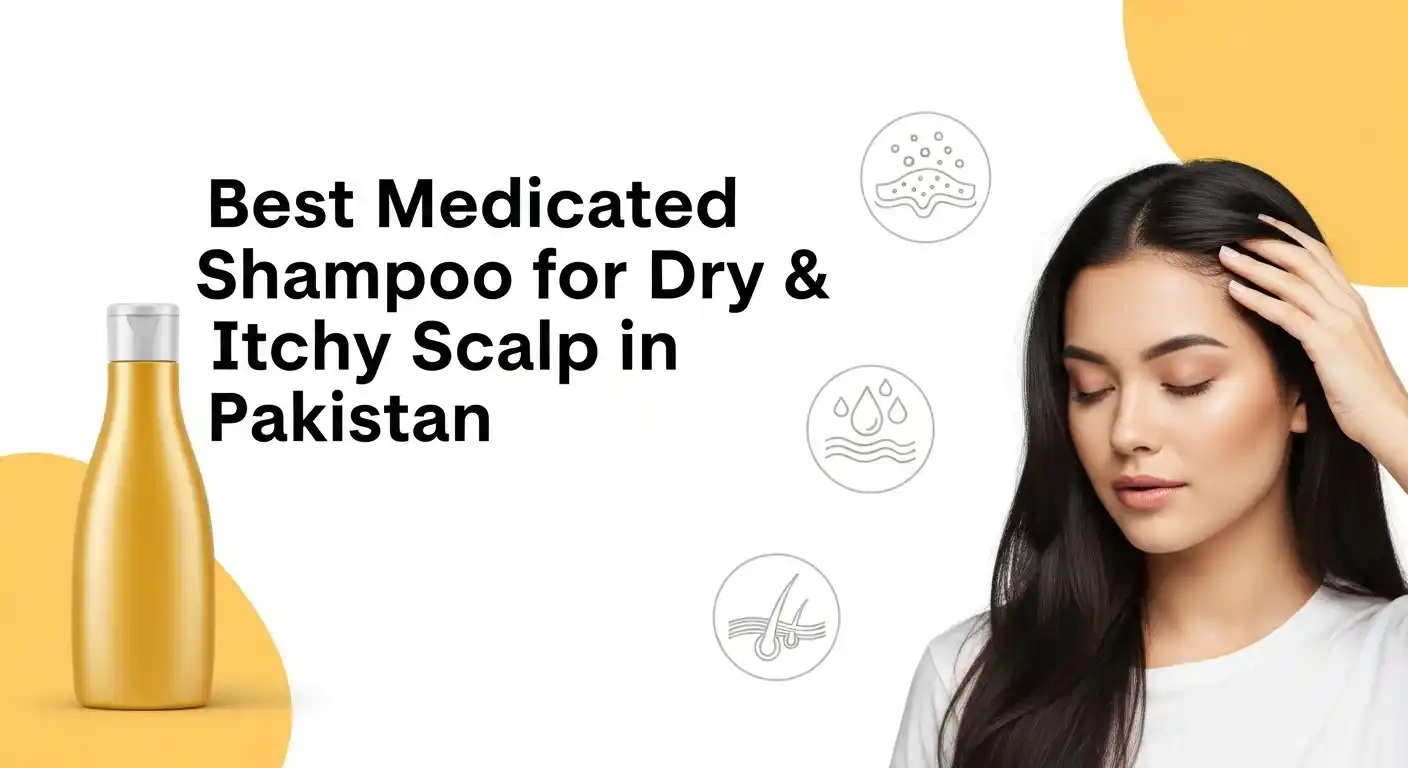 Best medicated shampoo for dry and itchy scalp in Pakistan – soothing scalp care.